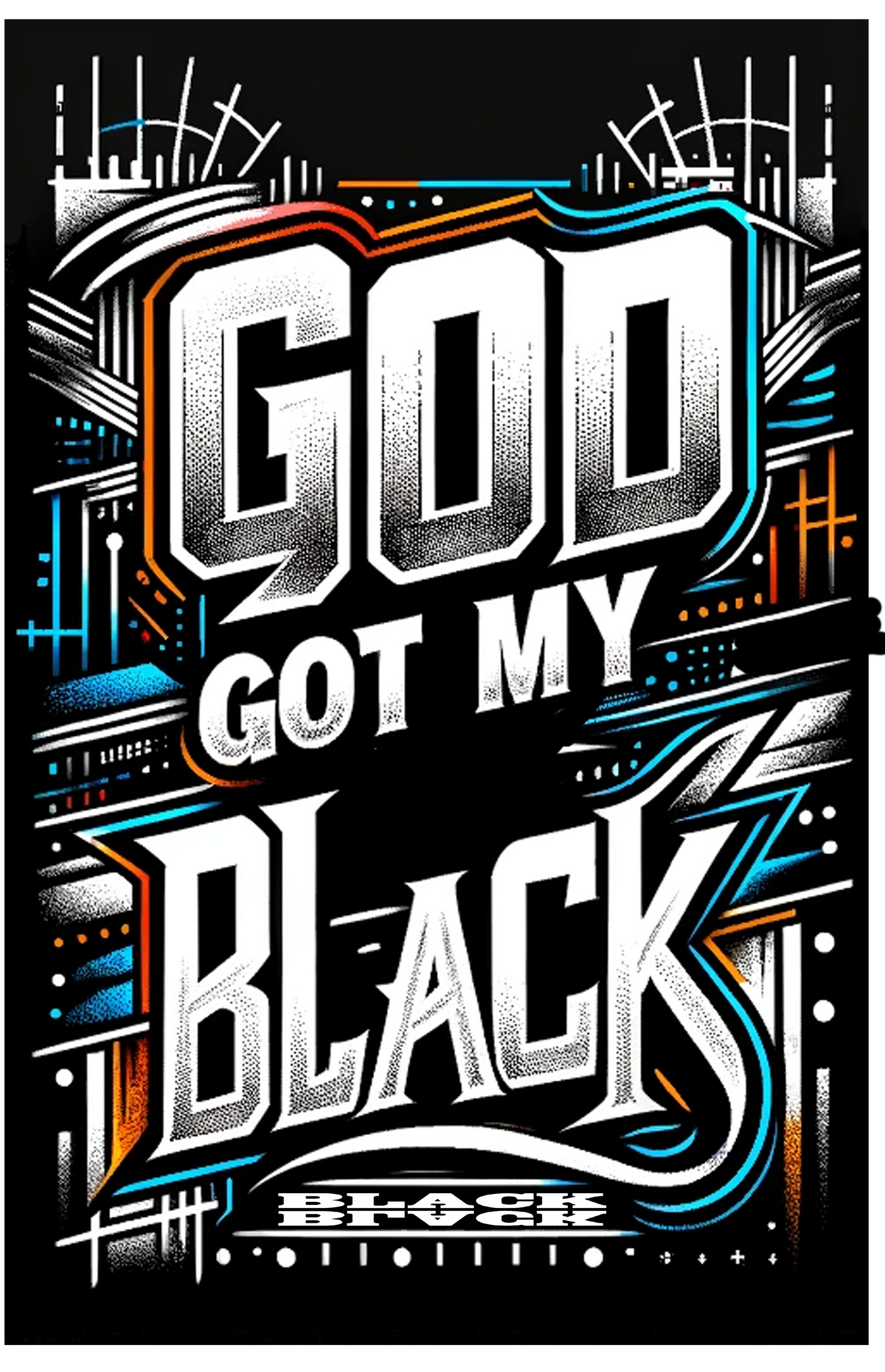 God Got My Black