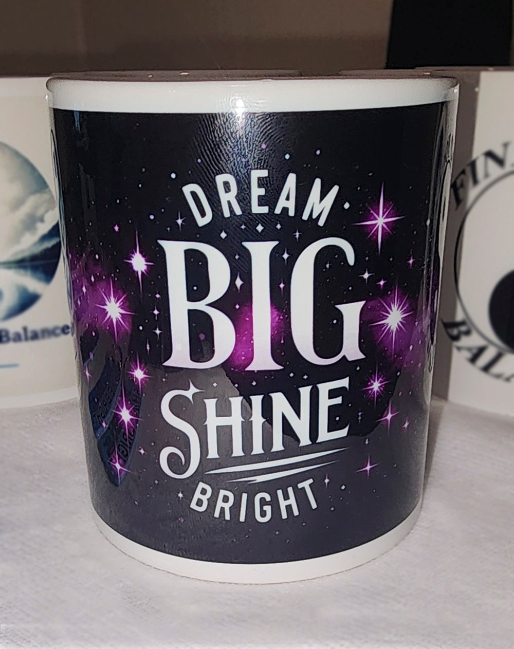 Dream Big and Shine Bright Mug